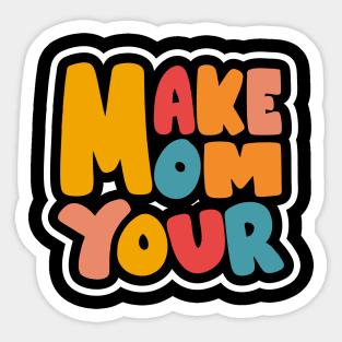 Make Mom Your Sticker